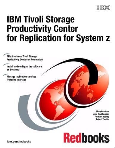 IBM Tivoli Storage Productivity Center for Replication for System z