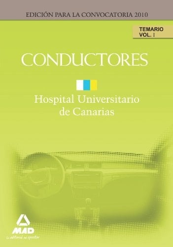 Conductores del hopital universitario de canarias. Temario. Volumen i