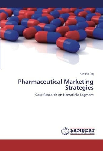 Pharmaceutical Marketing Strategies Case Research on Hematinic Segment