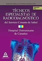 Técnicos especialistas de radiodiagnóstico del servicio canario de salud/hospital universitario de canarias. Temario. Volumen i