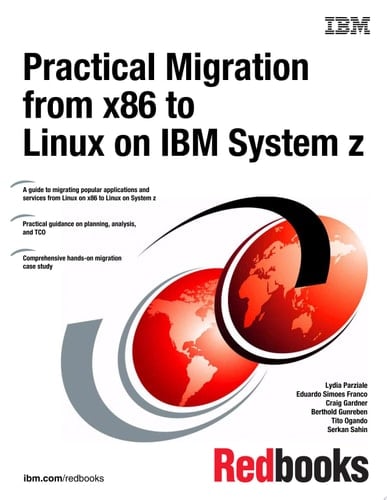 Practical Migration from x86 to Linux on IBM System z