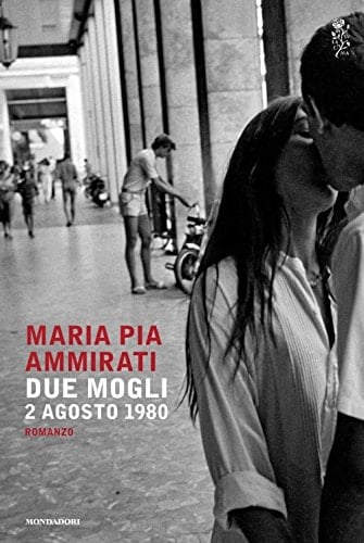 Due mogli 2 agosto 1980 : romanzo