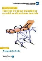 Técnicas de apoyo psicológico y social en situaciones de crisis. Transporte sanitario