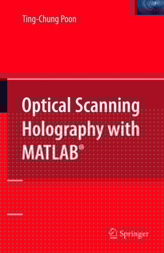 Optical Scanning Holography with MATLAB®