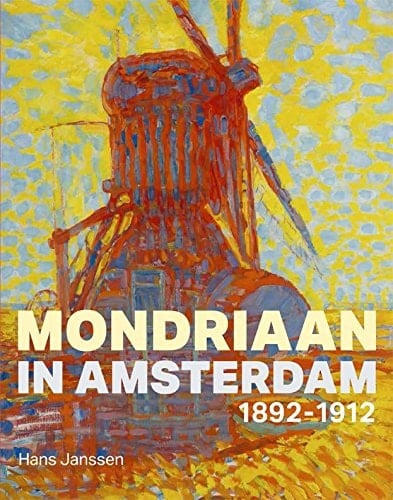 Mondriaan in Amsterdam, 1892-1912