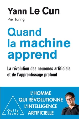 Quand la machine apprend la révolution des neurones artificiels et de l'apprentissage profond