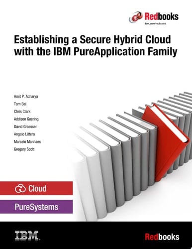Establishing a Secure Hybrid Cloud with the IBM PureApplication Family