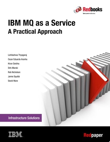IBM MQ as a Service: A Practical Approach