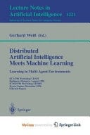 Distributed Artificial Intelligence Meets Machine Learning Learning in Multi-Agent Environments