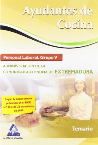 Ayudantes de cocina. Personal laboral (grupo v) de la administración de la comunidad autónoma de extremadura. Temario
