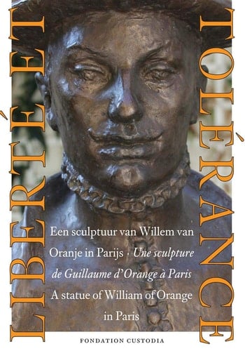 Liberté et tolerance een sculptuur van Willem van Oranje in Parijs