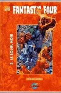 Fantastic four 3 -le soleil noir