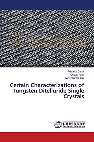 Certain Characterizations of Tungsten Ditelluride Single Crystals