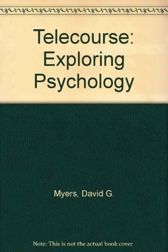 Discovering Psychology Telecourse, Myers Exploring Psychology