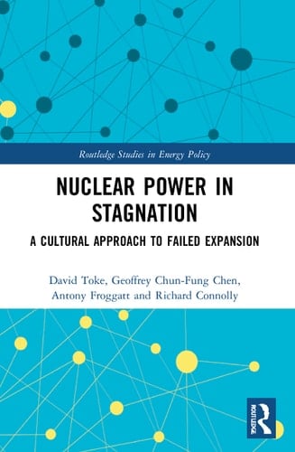 Nuclear Power in Stagnation A Cultural Approach to Failed Expansion