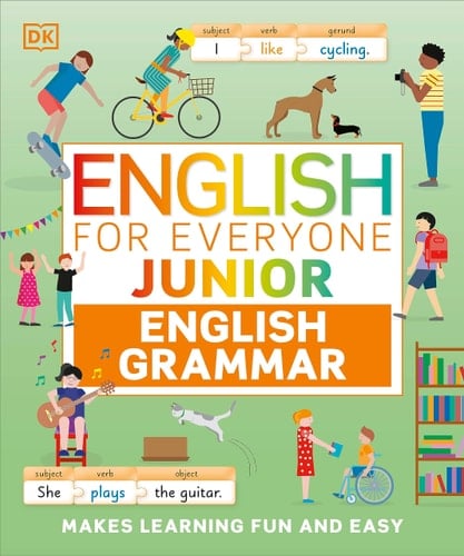 English for Everyone Junior English Grammar A Simple, Visual Guide to English