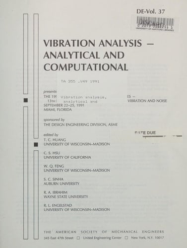 Vibration Analysis-Analytical and Computational/G0644D: Presented at the 1991 Asme Design Technical Conferences-13th Biennial Conference on Mechanical ... September 22-25, 1991, Miami (De-Vol. 37)