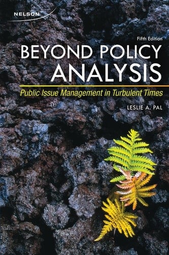 Beyond Policy Analysis: Public Issue Management in Turbulent Times