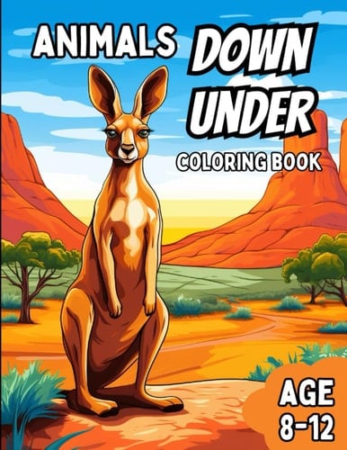 Animals Down Under Coloring Book: Awesome and Fun Australian Animals Coloring Book for Kids Age 8-12