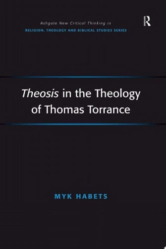 Theosis in the Theology of Thomas Torrance