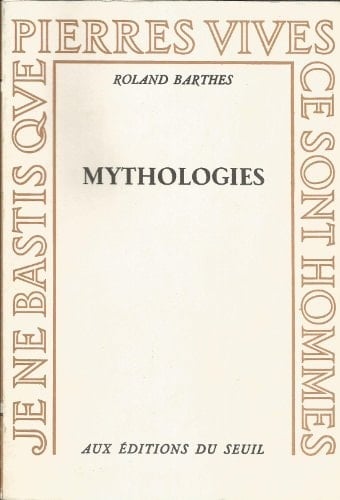 Barthes, Mythologies
