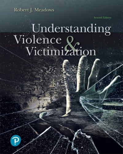 Understanding Violence and Victimization (Pearson+)