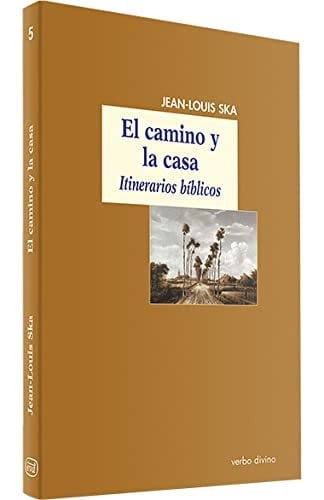 El camino y la casa itinerarios bíblicos