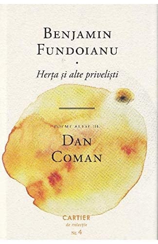 Herţa şi alte privelişti poeme alese de Dan Coman
