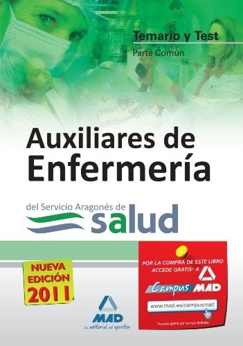 Auxiliares de enfermería del servicio aragonés de salud. Temario y test parte común