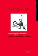 Erziehungsgeschichte/n Kindheiten - Selbstzeugnisse - Reflexionen