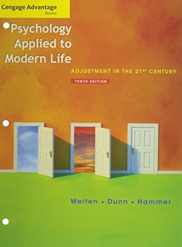 Bundle: Cengage Advantage Books: Psychology Applied to Modern Life: Adjustment in the 21st Century, 10th + Psychology CourseMate with eBook Printed Access Card