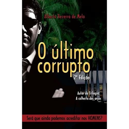 O último corrupto