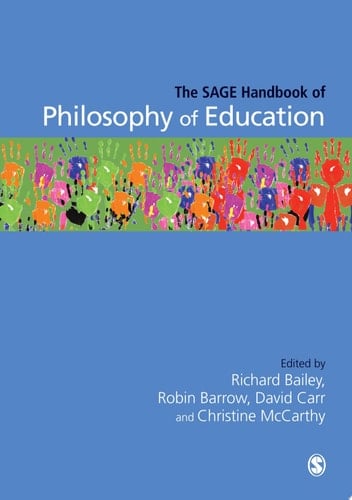 The SAGE Handbook of Philosophy of Education