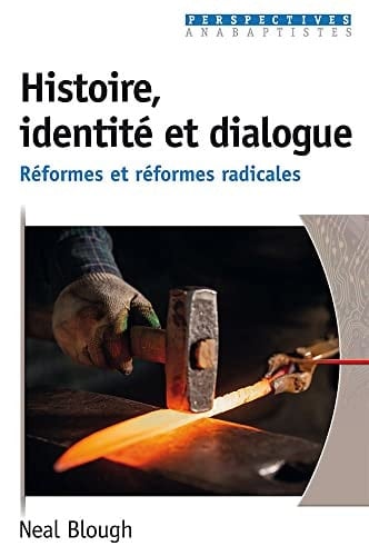 Histoire, identité et dialogue réformes et réformes radicales