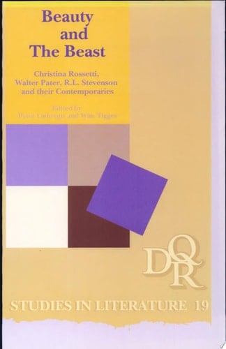 Beauty and the Beast Christina Rossetti, Walter Pater, R.L. Stevenson and Their Contemporaries
