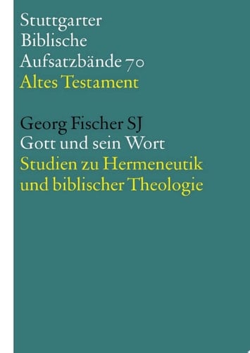 Gott und sein Wort Studien zu Hermeneutik und biblischer Theologie