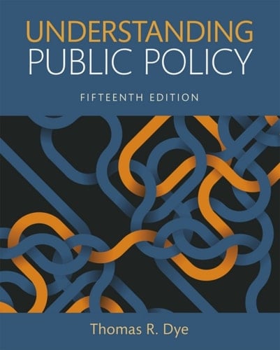 Understanding Public Policy (Pearson+)