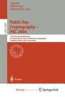 Public Key Cryptography -- Pkc 2004