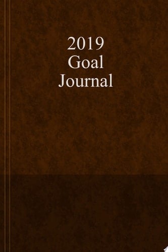 2019 Goal Journal