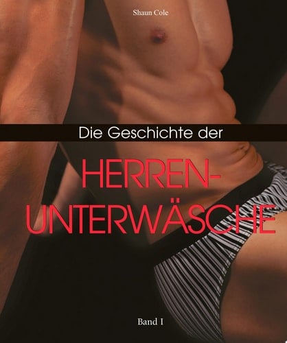 Die Geschichte der Herrenunterwäsche