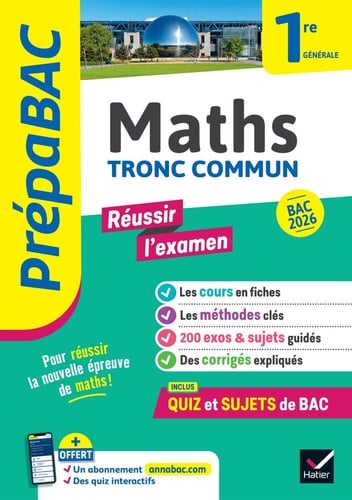 Prépabac Réussir l'examen Maths 1re générale (tronc commun) - Bac 2026 - Avec un cahier spécial épreuve anticipée Bac 2026