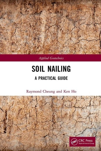 Soil Nailing A Practical Guide