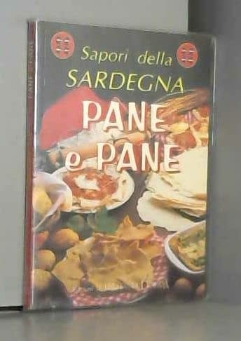 Sapori della Sardegna: pane e pane