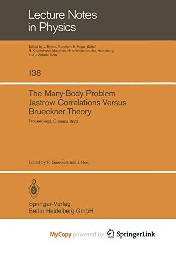 The Many-Body Problem. Jastrow Correlations Versus Brueckner Theory Proceedings of the Third Topical School Held in Granada (Spain), September 22–27, 1980