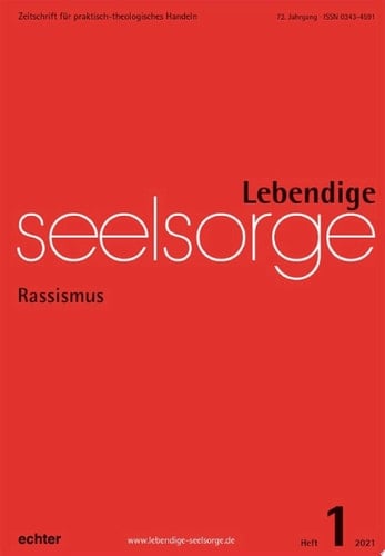 Lebendige Seelsorge 1/2021 Rassismus