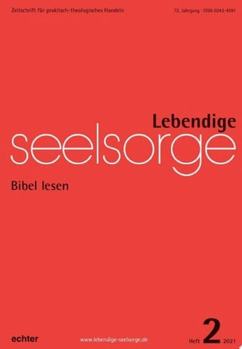 Lebendige Seelsorge 2/2021 Bibel lesen