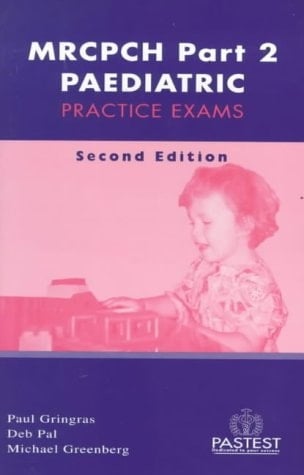 Mrcp Part 2 Ch Paediatric Practice Exams