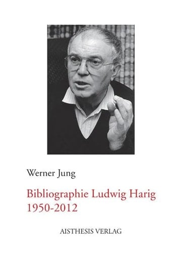 Bibliographie Ludwig Harig, 1950-2012
