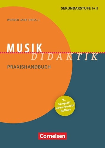 Musik-Didaktik Praxishandbuch für die Sekundarstufe I und II