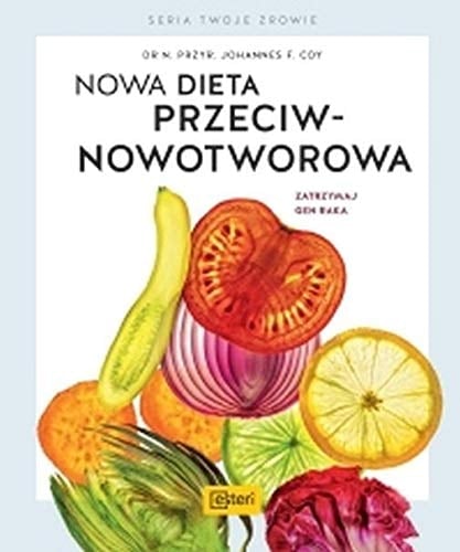 Nowa dieta przeciw-nowotworowa